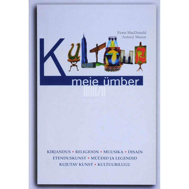Fiona MacDonald, Antony Maison - Kultuur meie ümber