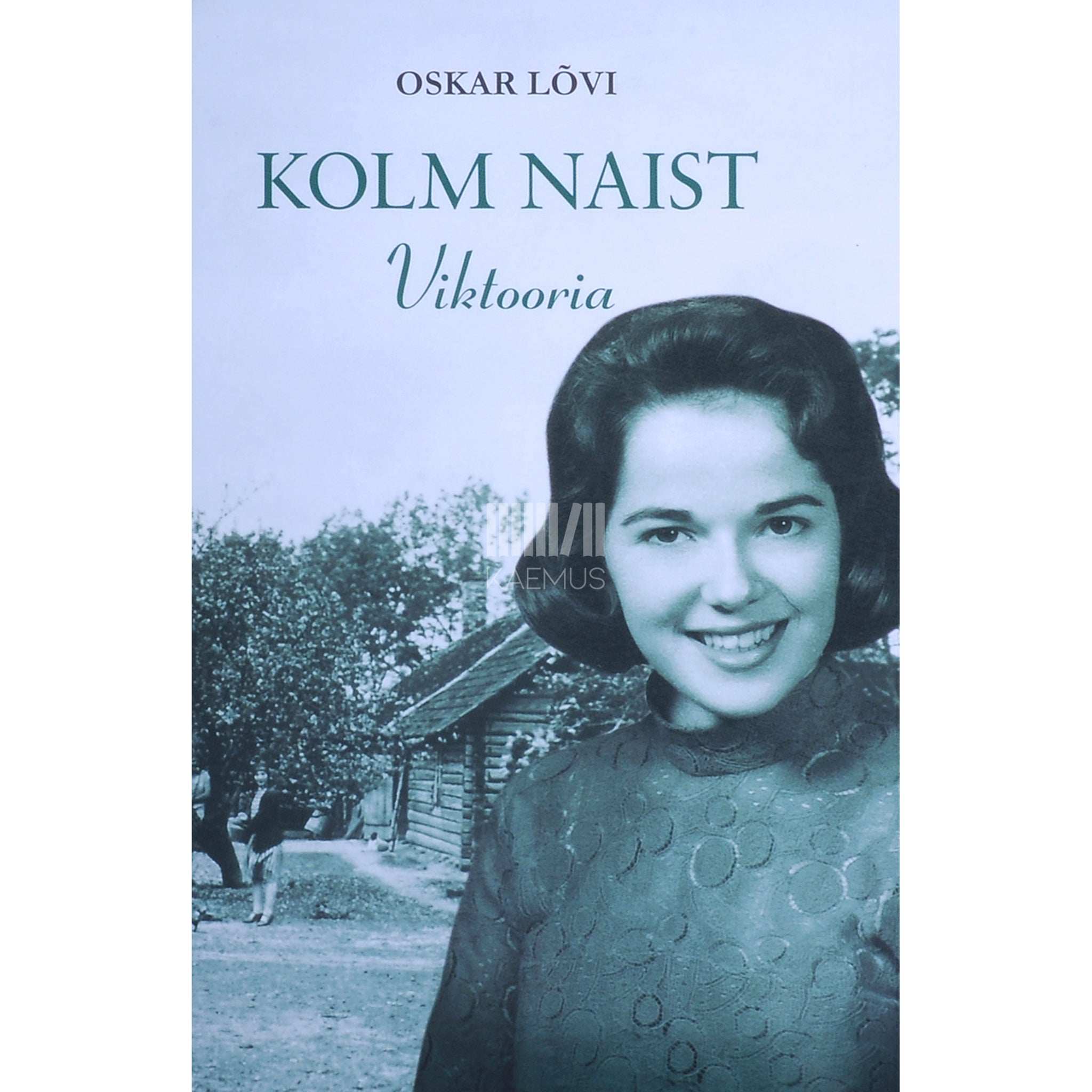 Oskar Lõvi Kolm naist. Viktooria 3. osa