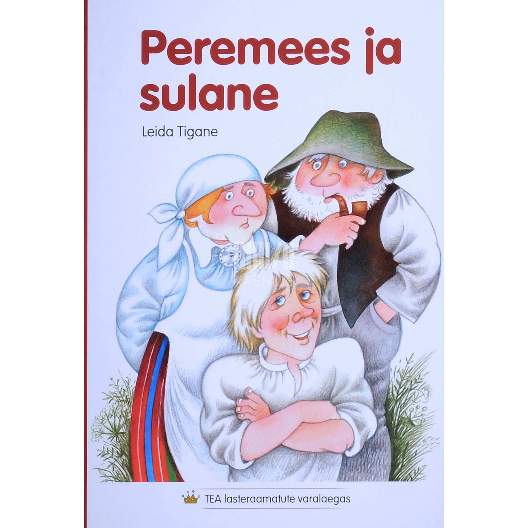 Leida Tigane Peremees ja sulane