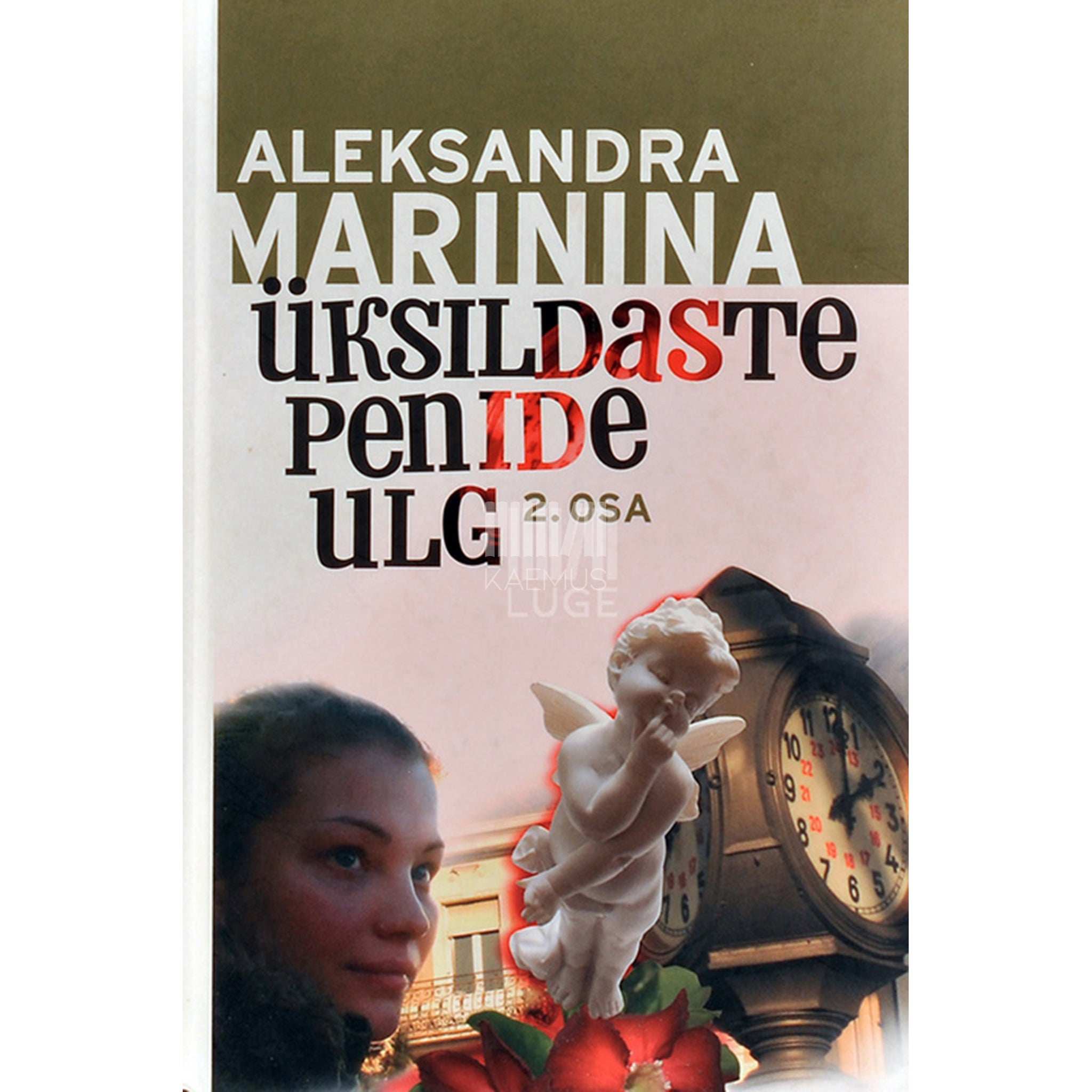 Aleksandra Marinina Üksildaste penide ulg 2. osa
