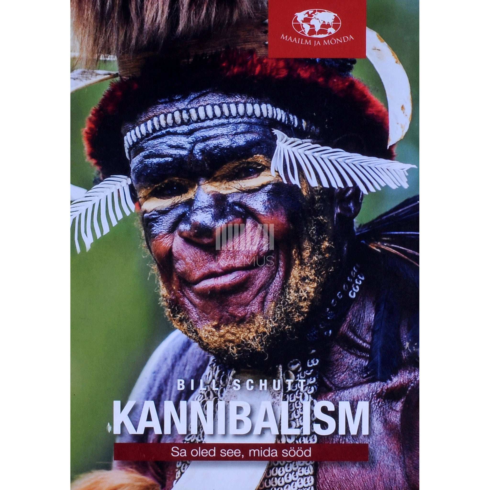 Bill Schutt Kannibalism. Sa oled see, mida sööd