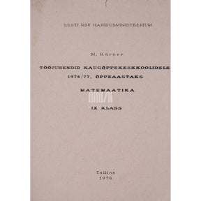 ... Tööjuhendid kaugõppekeskkoolidele 1976/77. õppeaastaks