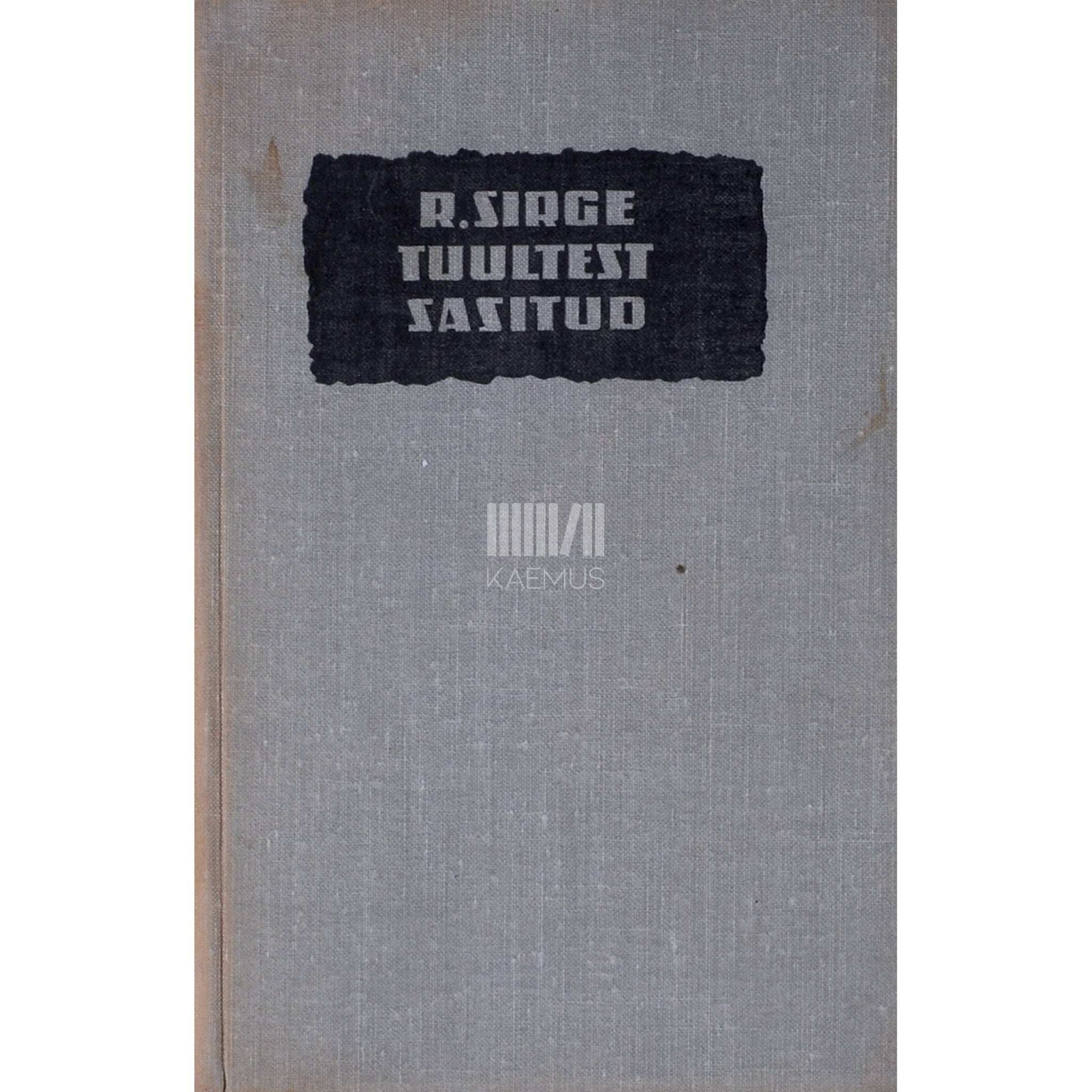 Rudolf Sirge - Tuultest sasitud