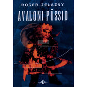 Roger Zelazny - Avaloni püssid