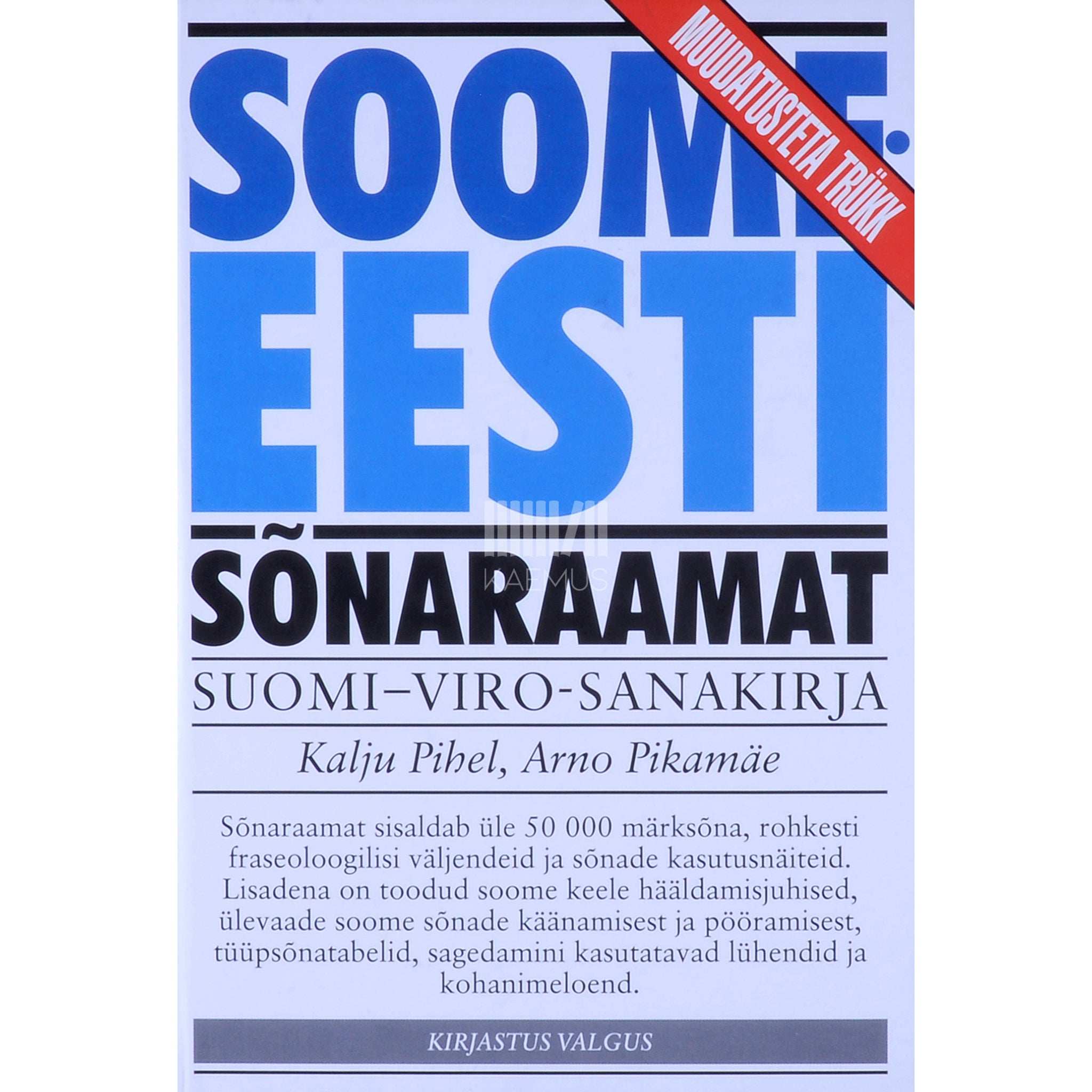 Kalju Pihel, Arno Pikamäe Soome-eesti sõnaraamat. Suomi-viro-sanakirja