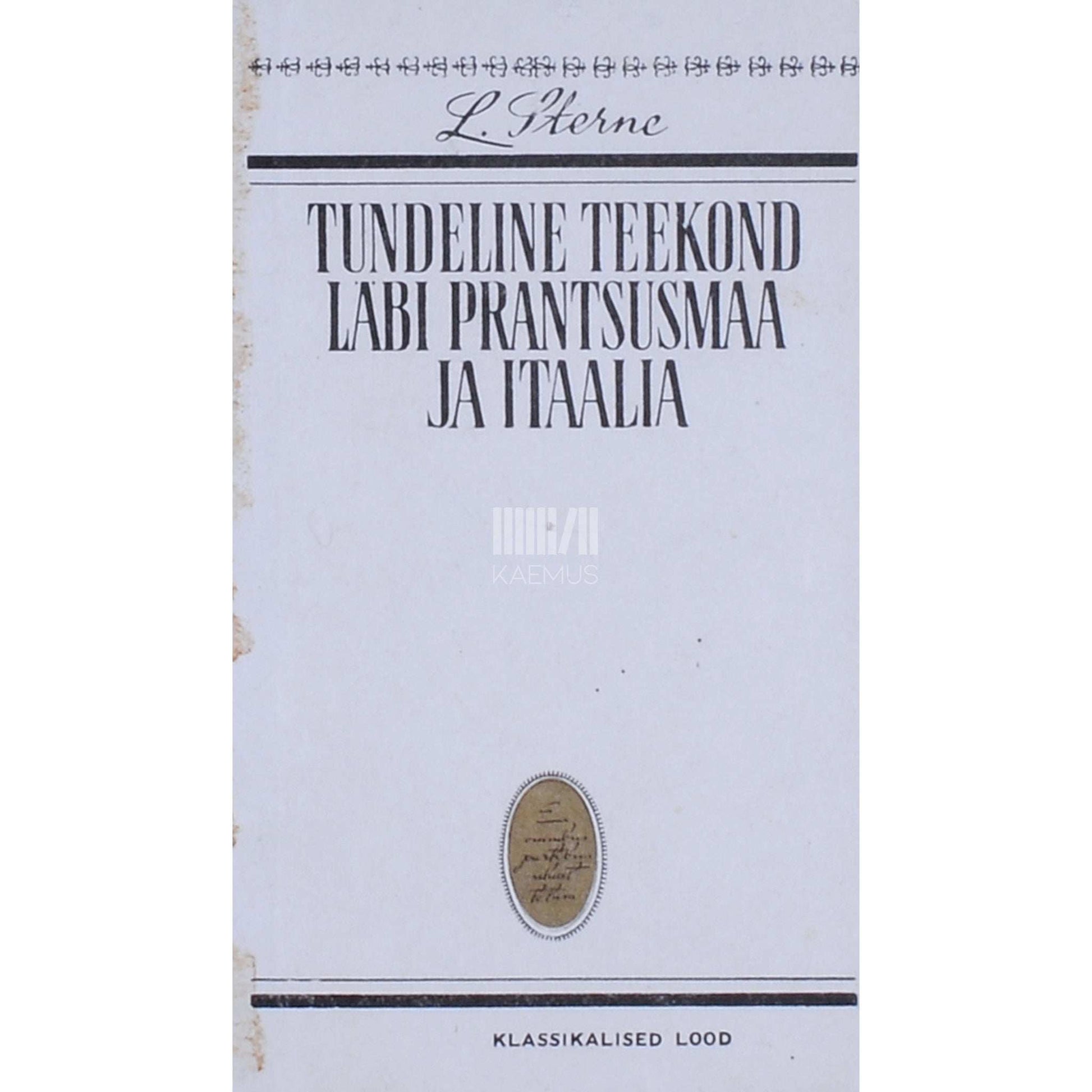 Laurence Sterne - Tundeline teekond läbi Prantsusmaa ja Itaalia