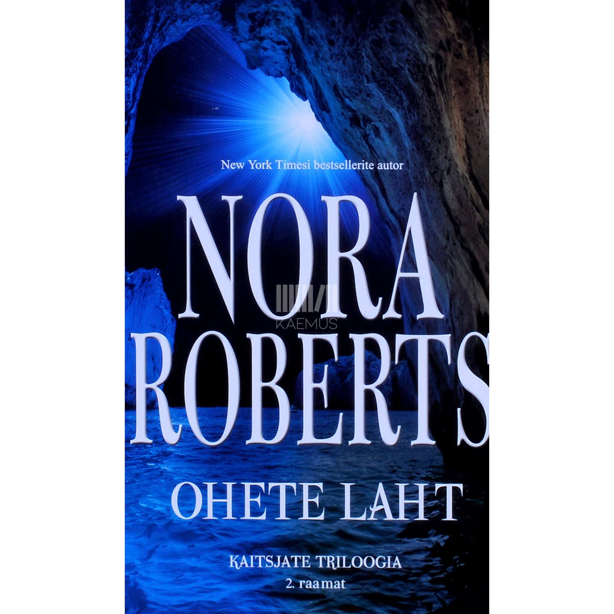 Nora Roberts Ohete laht. Kaitsjate triloogia 2. osa