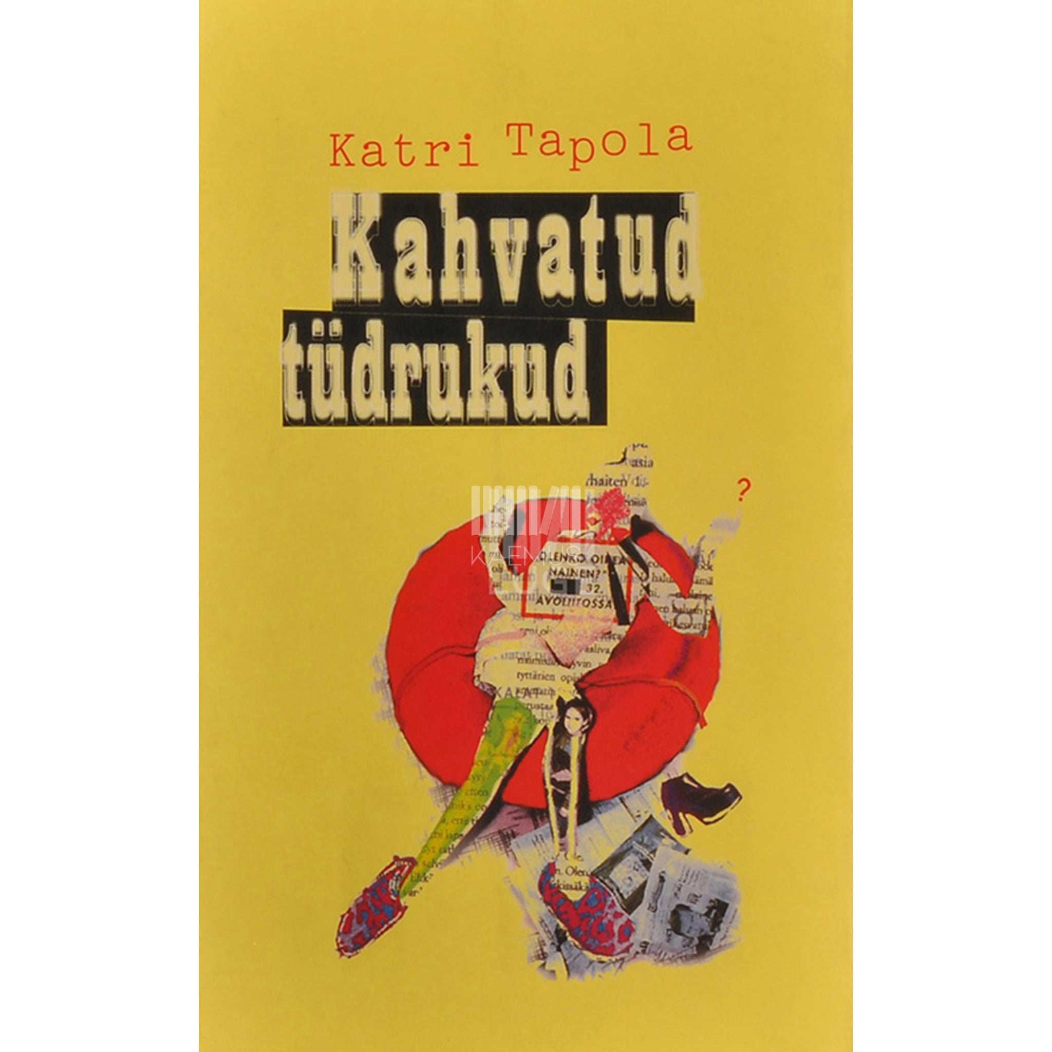 Katri Tapola Kahvatud tüdrukud