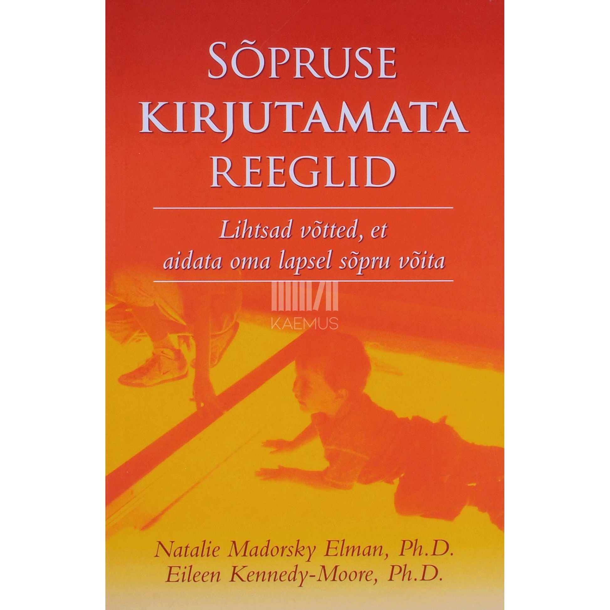 ... - Sõpruse kirjutamata reeglid