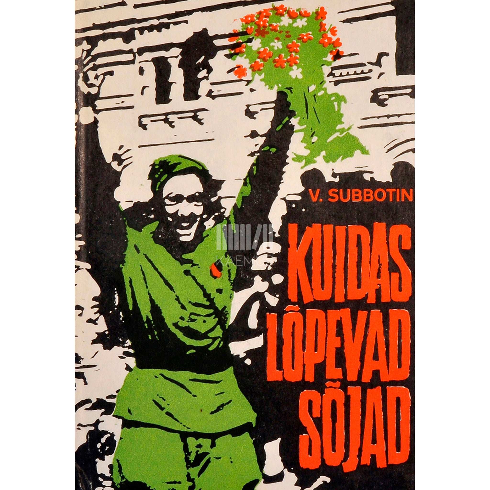 Vassili Subbotin Kuidas lõpevad sõjad. Miniatuurid