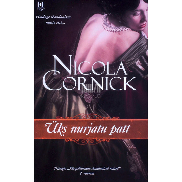 Nicola Cornick - Üks nurjatu patt 2. osa. Kõrgseltskonna skandaalsed naised