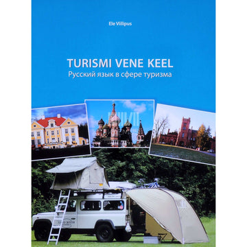 Ele Viilipus - Turismi vene keel. Русский язык в сфере туризма