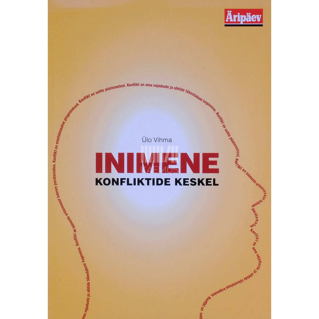 Ülo Vihma - Inimene konfliktide keskel