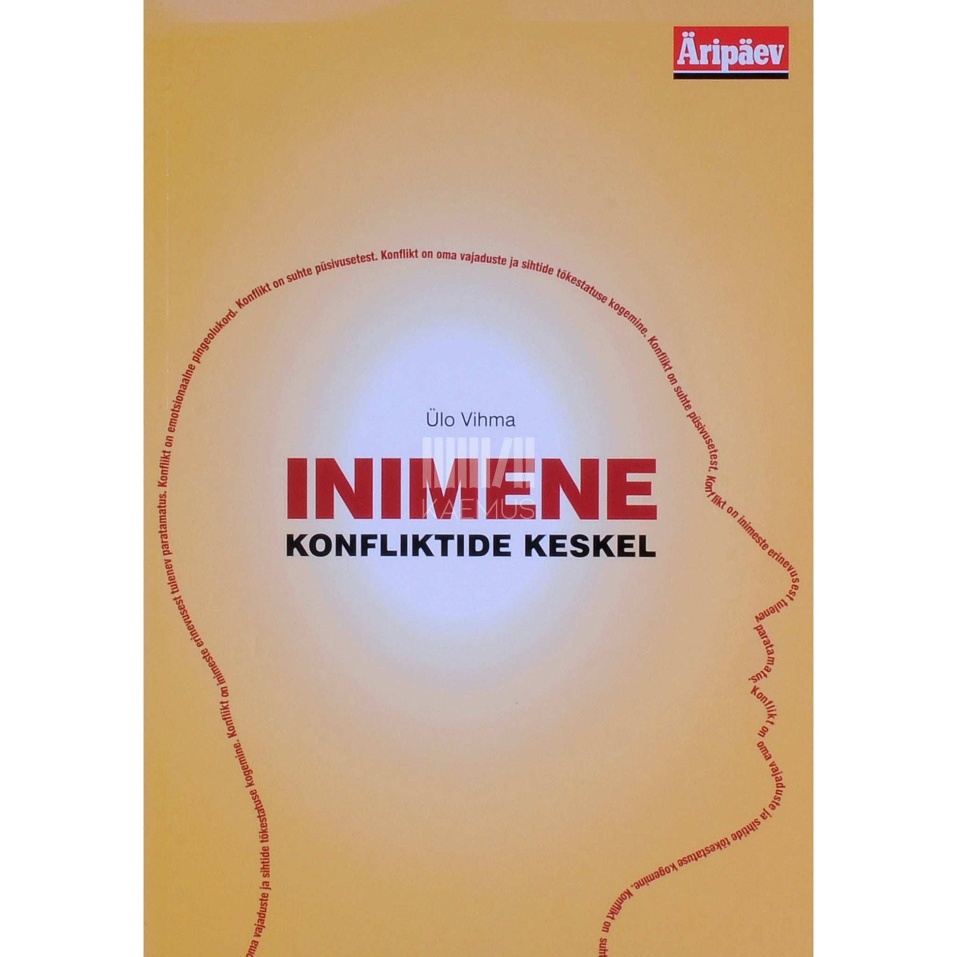 Ülo Vihma - Inimene konfliktide keskel