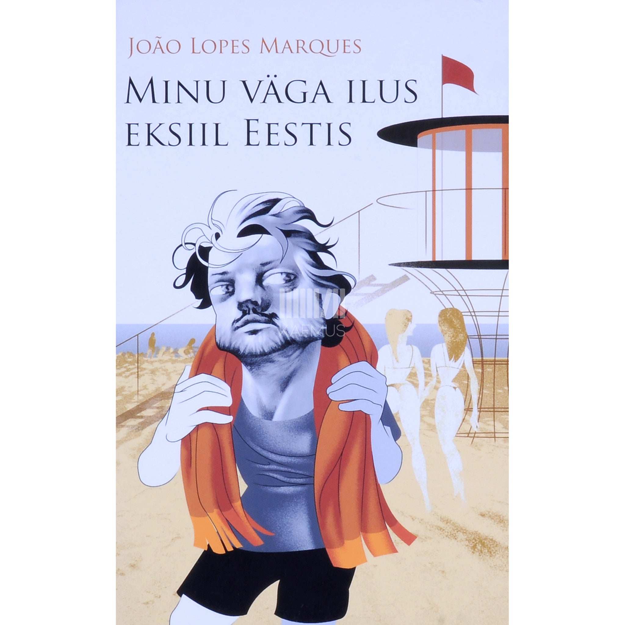 João Lopes Marques Minu väga ilus eksiil Eestis