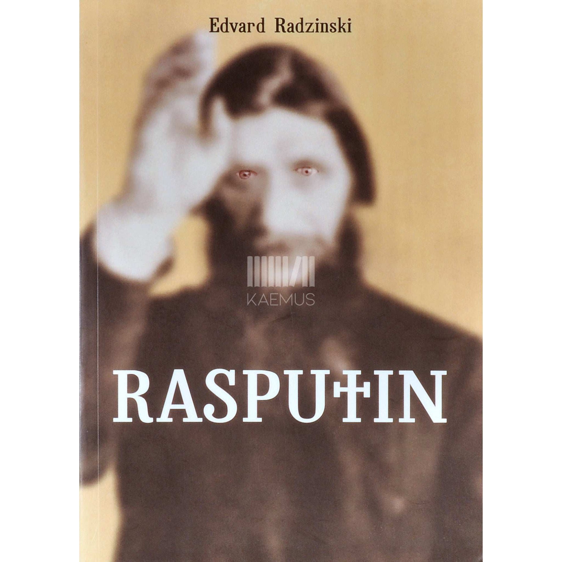 Edvard Radzinski - Rasputin. Elu ja surm