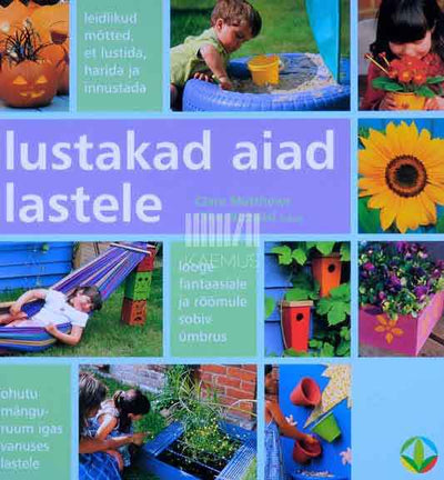 Lustakad aiad lastele - Kaemus