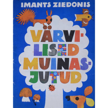 Imants Ziedonis - Värvilised muinasjutud