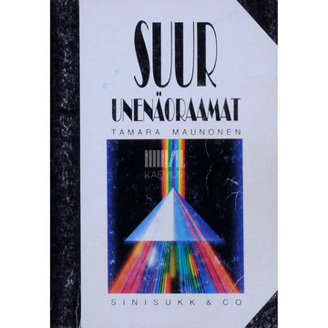 Tamara Maunonen - Suur unenäoraamat. A - mängukaardid 1. osa
