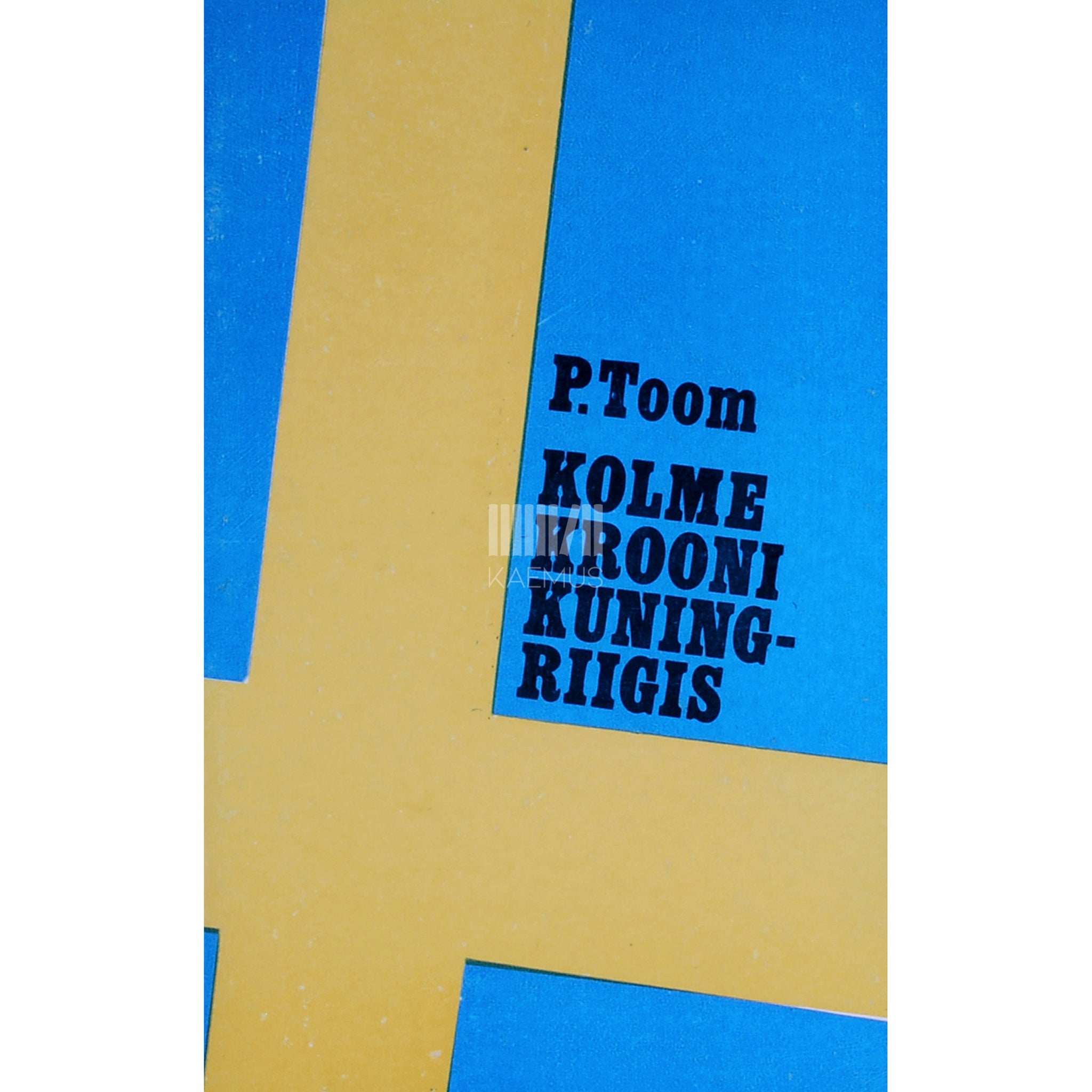 Paul Toom Kolme krooni kuningriigis