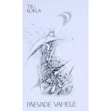 Tiiu Kokla - Päevade vahele