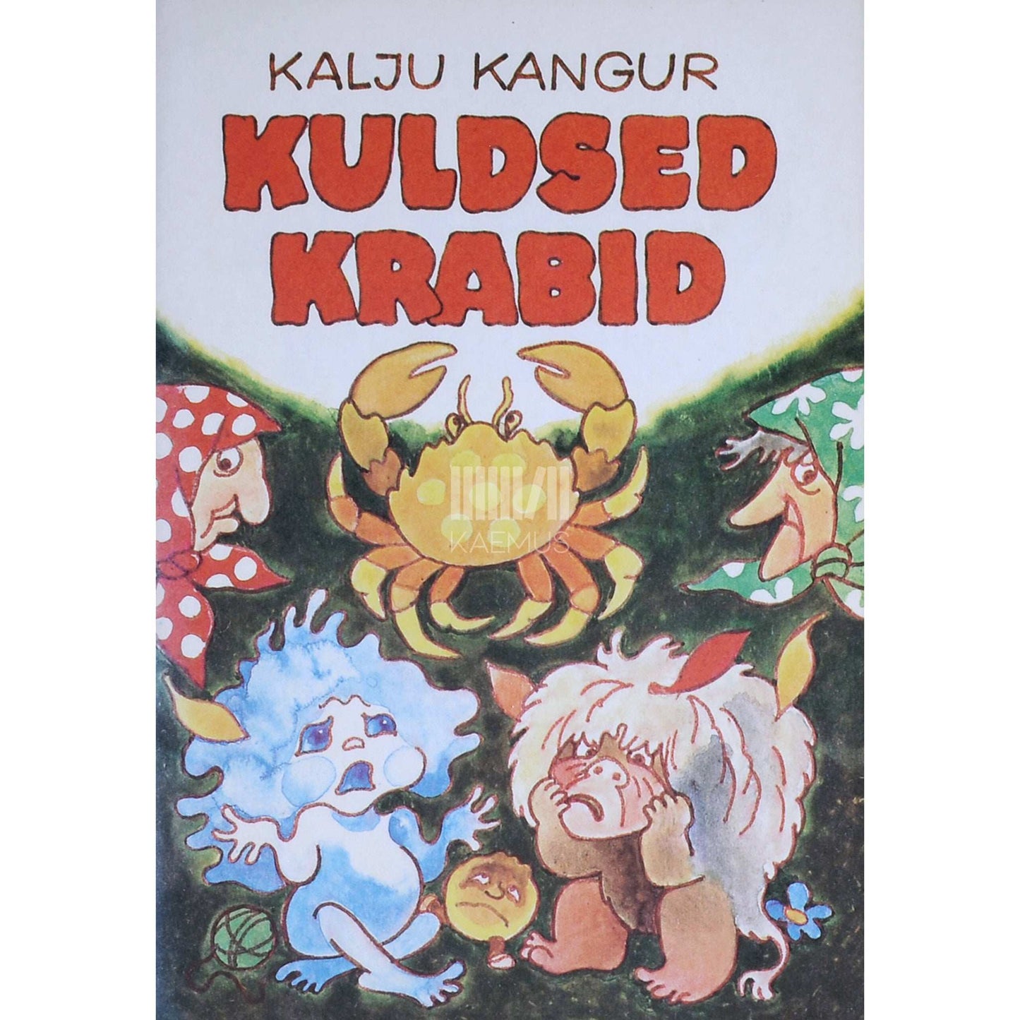 Kalju Kangur - Kuldsed krabid