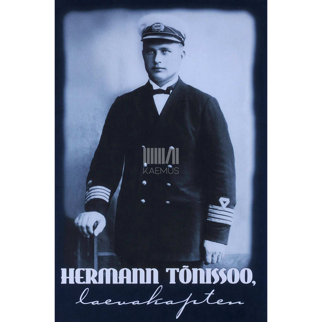 Hermann Tõnissoo - Hermann Tõnissoo, laevakapten. Mälestused