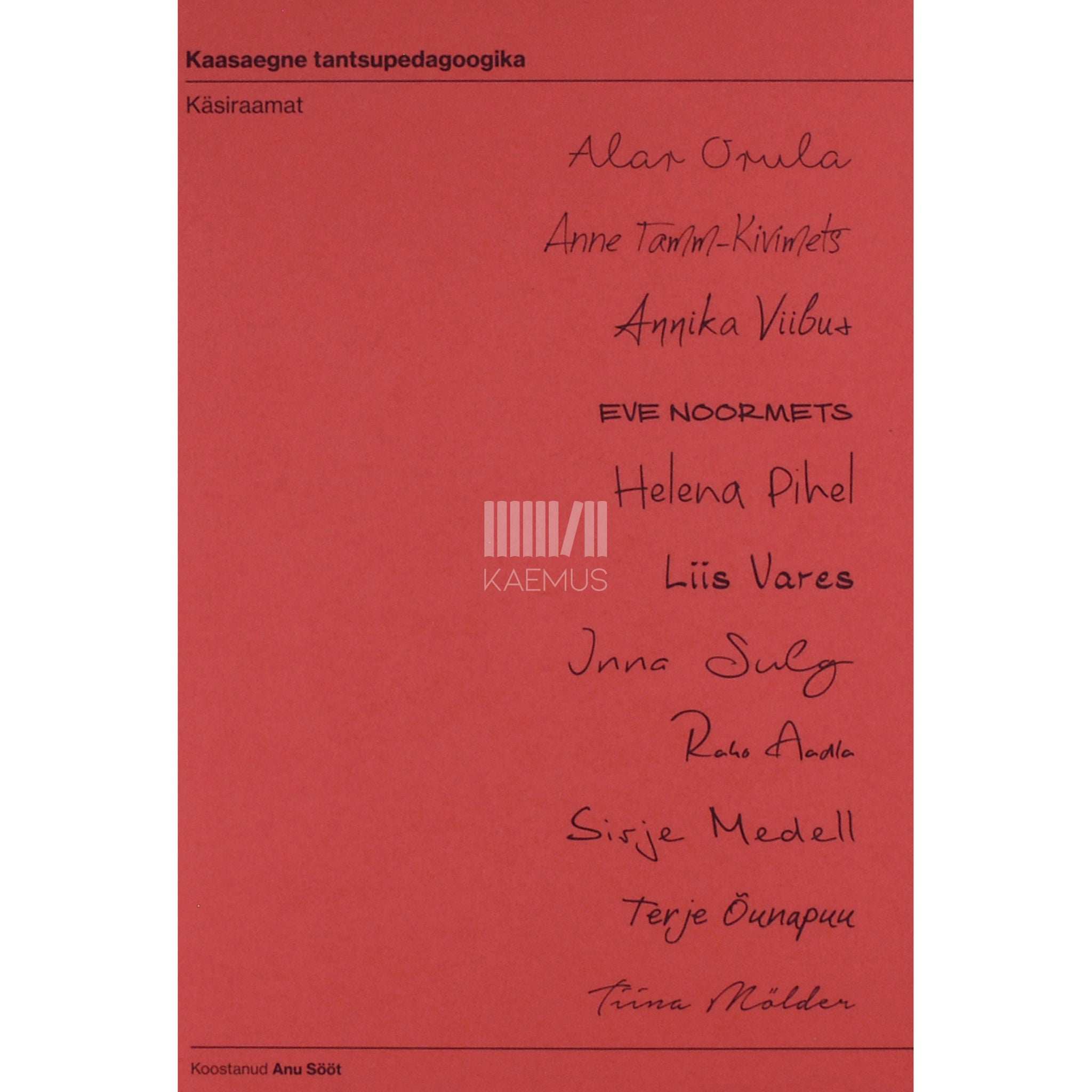 ... Kaasaegne tantsupedagoogika. Käsiraamat