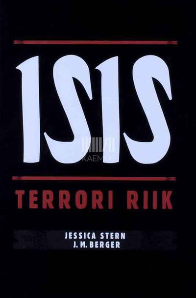 ISIS. Terrori riik - Kaemus