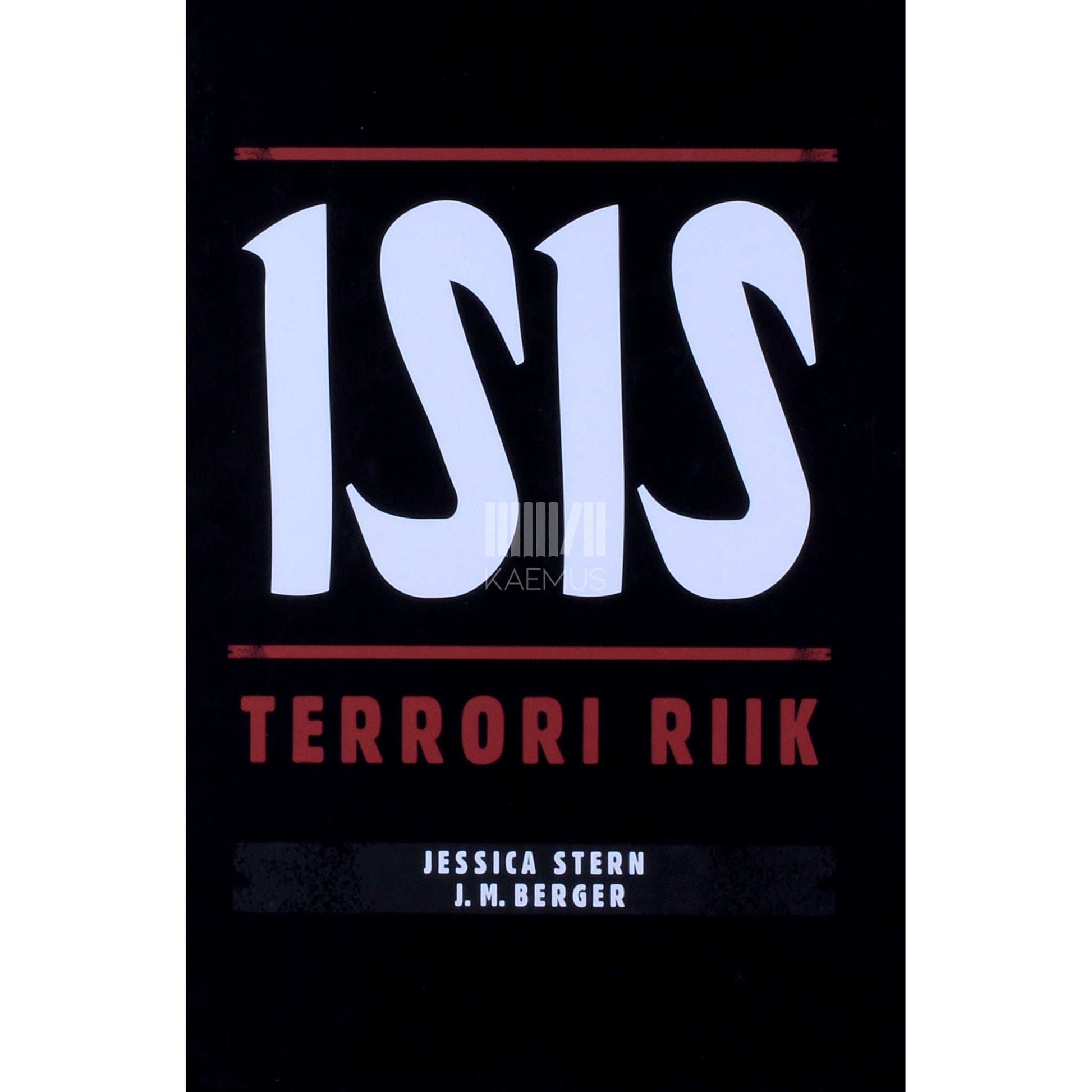 John M. Berger, Megan K. McBride, Jessica Stern - ISIS. Terrori riik