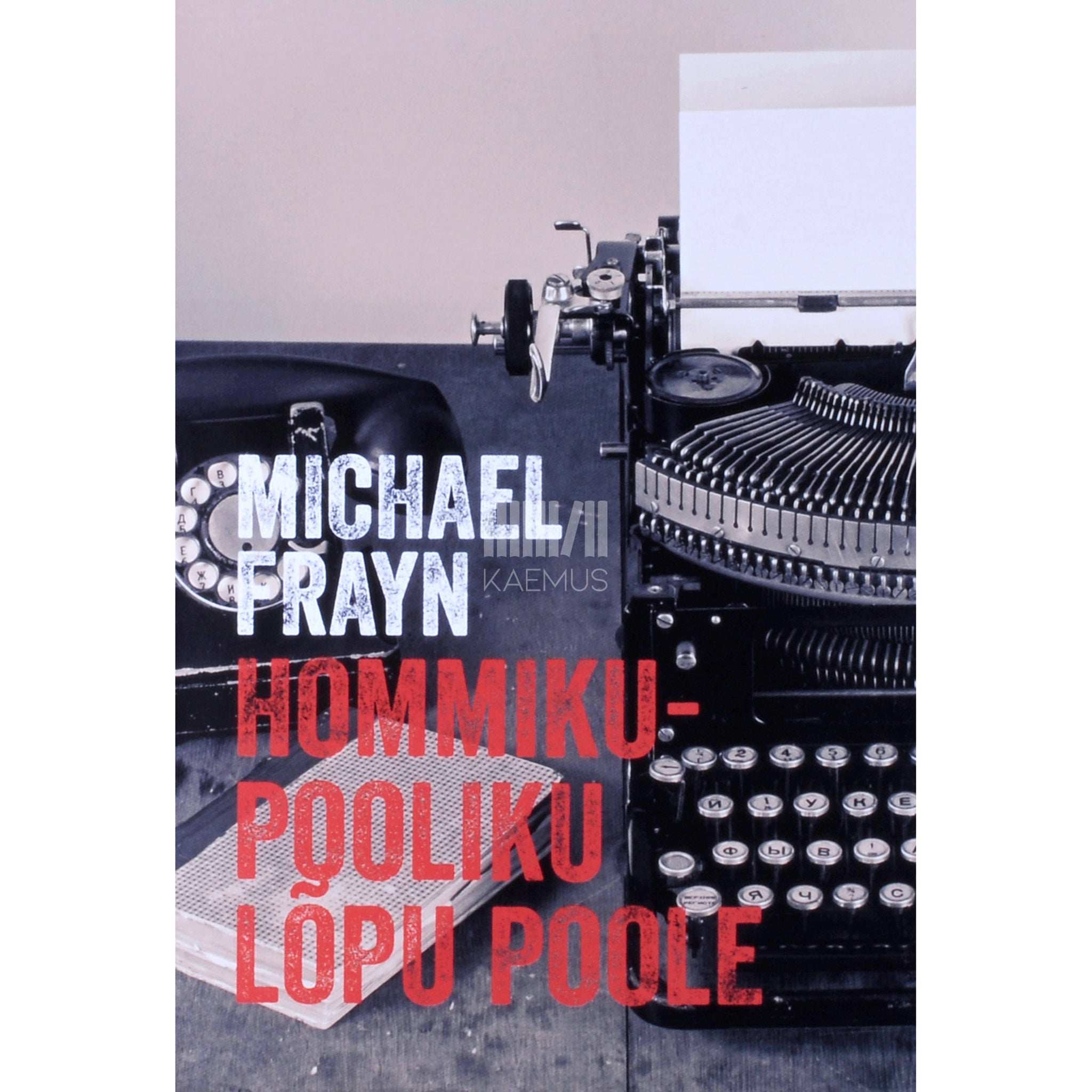 Michael Frayn Hommikupooliku lõpu poole