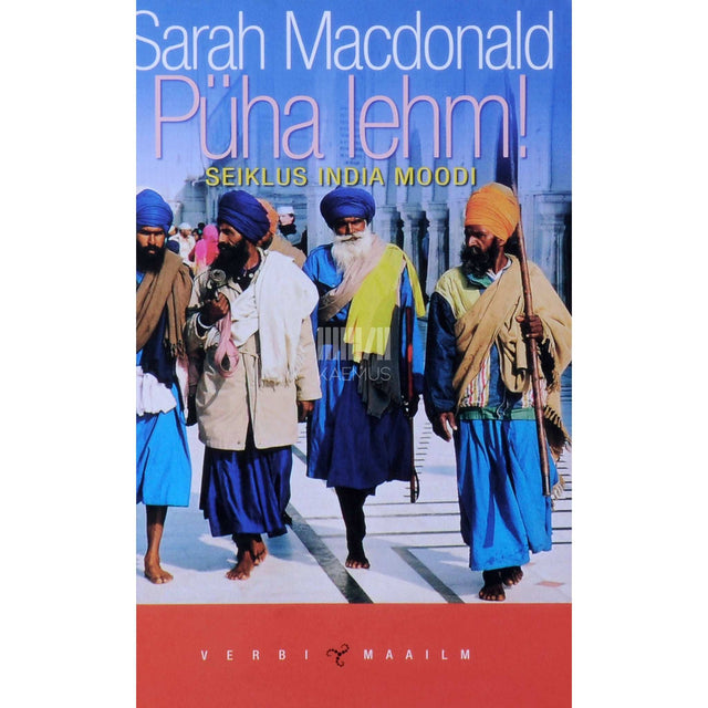 Sarah Macdonald - Püha lehm! Seiklus India moodi