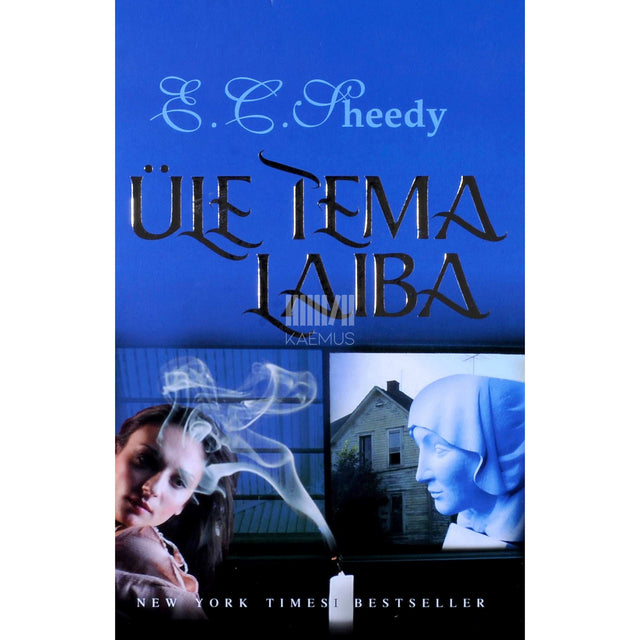 E. C. Sheedy - Üle tema laiba