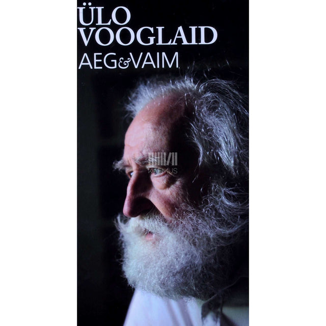 Ülo Vooglaid - Aeg & Vaim. Mõtteid ja arutlusi