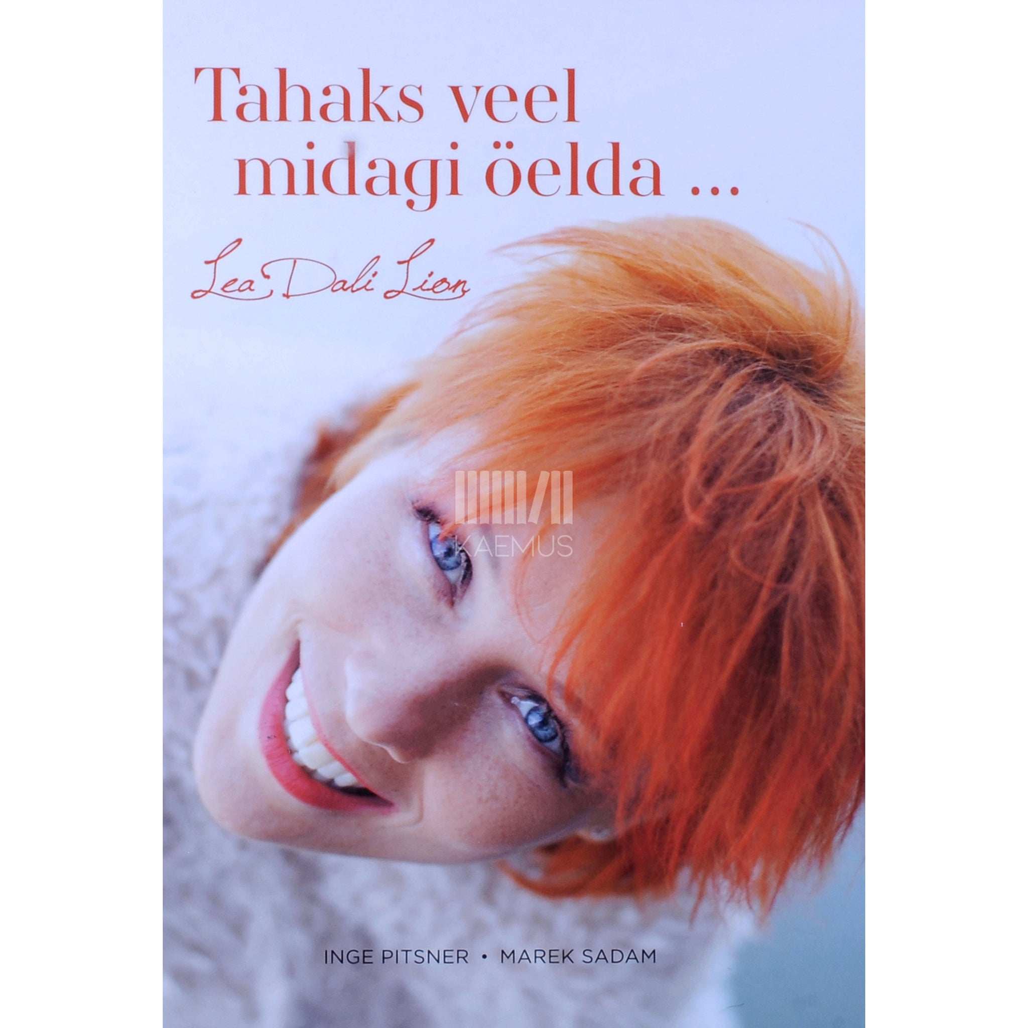Inge Pitsner, Marek Sadam Tahaks veel midagi öelda... Lea Dali Lion