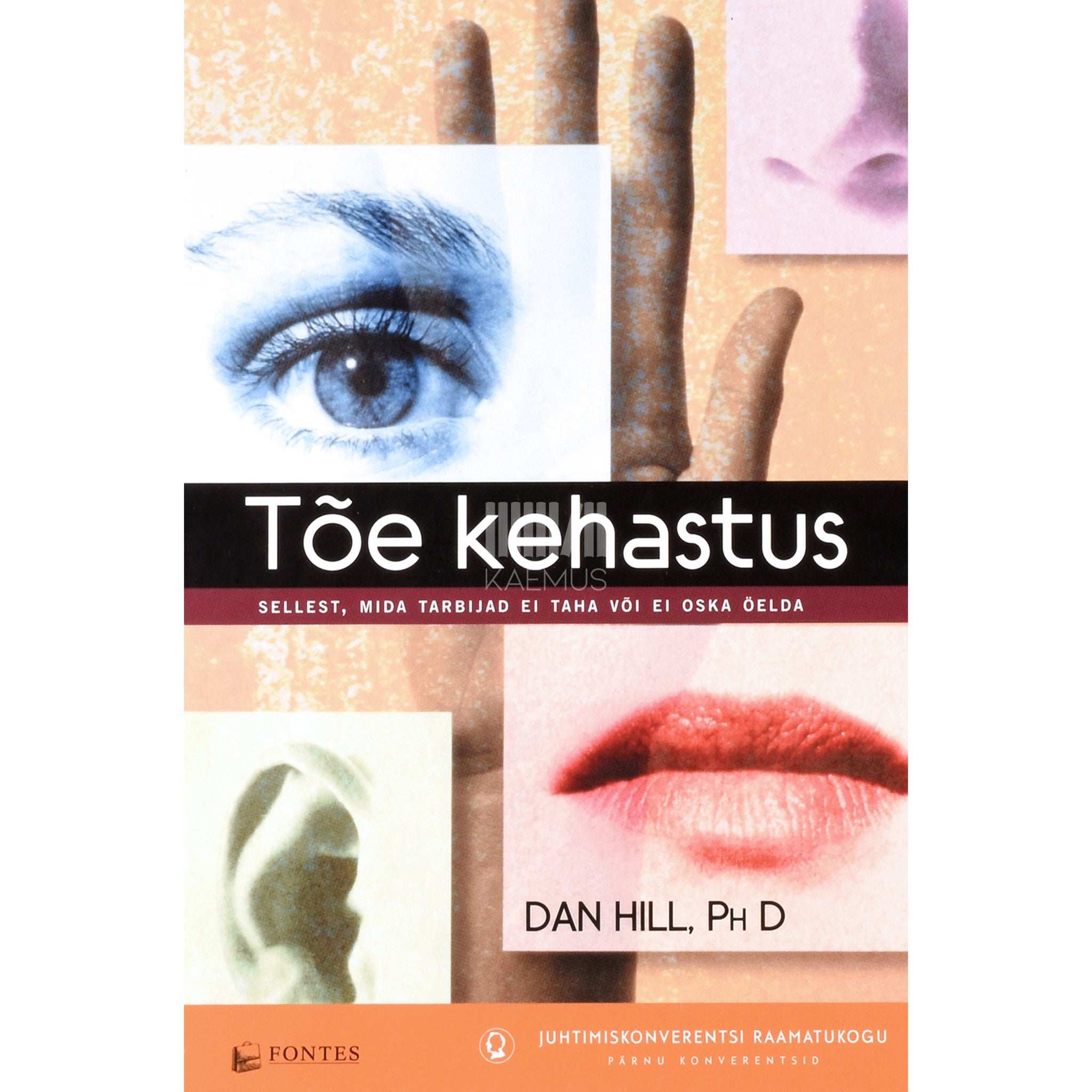 Dan Hill Tõe kehastus. Sellest, mida tarbijad ei taha või ei oska öelda