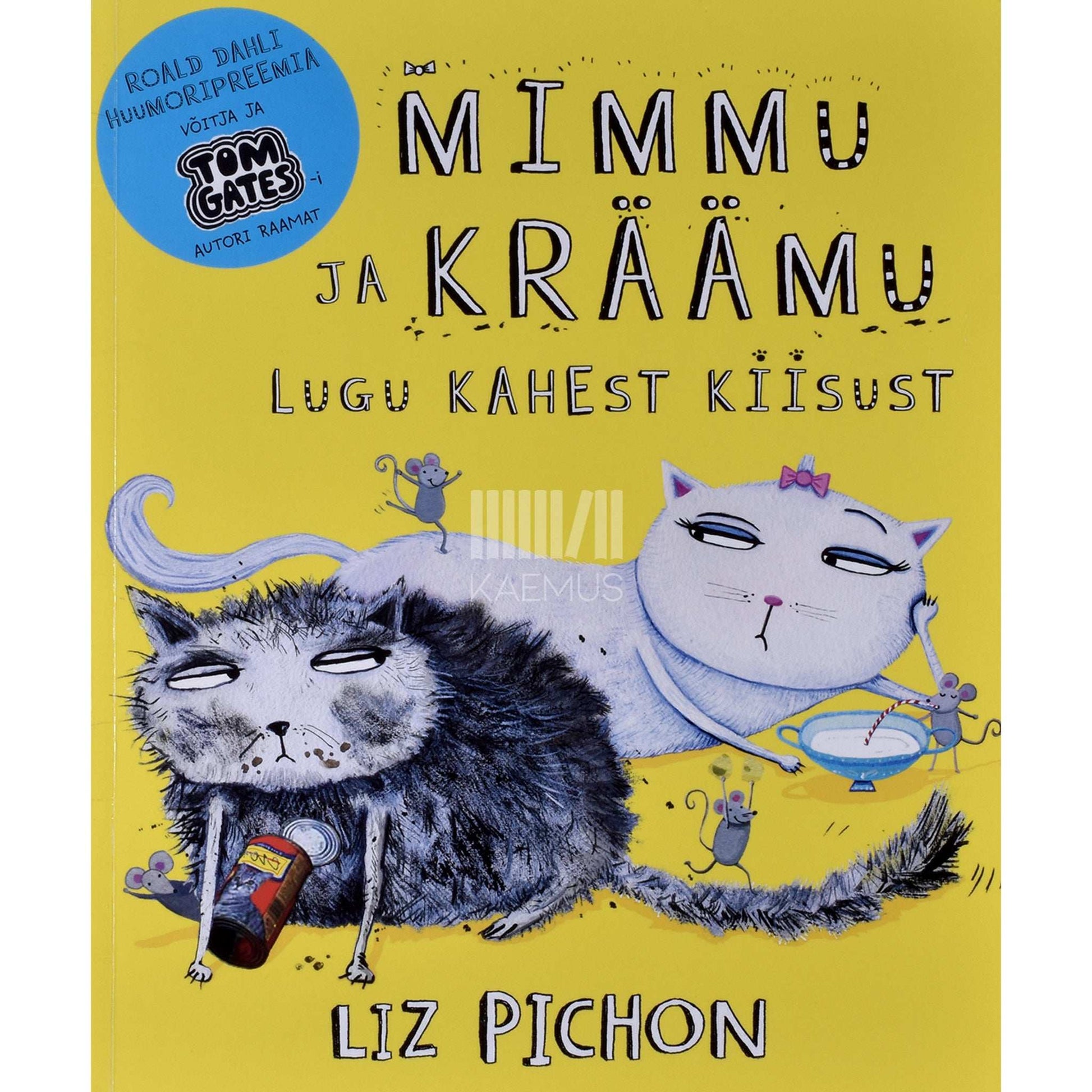 Liz Pichon - Mimmu ja Kräämu. Lugu kahest kiisust