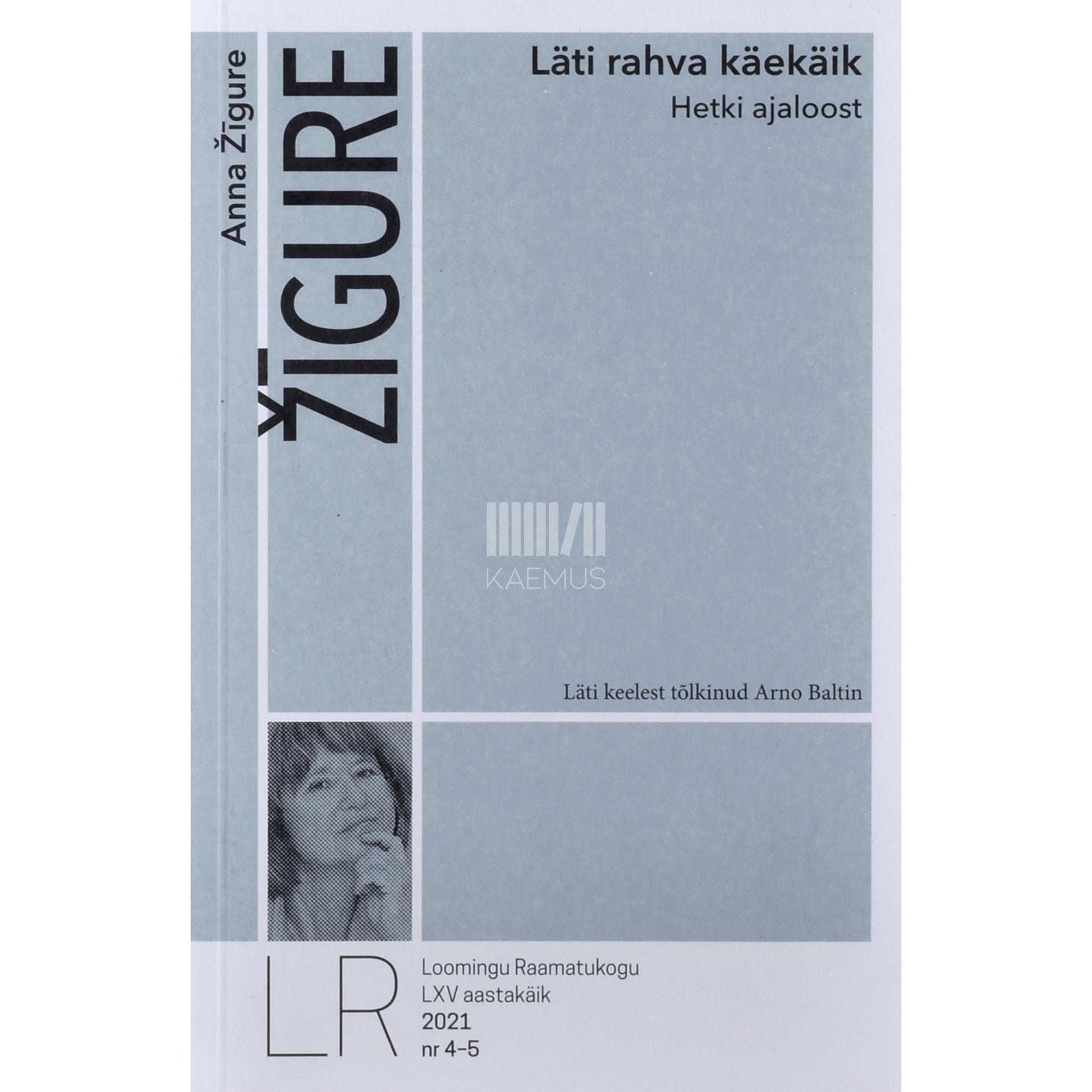 Anna Žīgure - Läti rahva käekäik. Hetki ajaloost