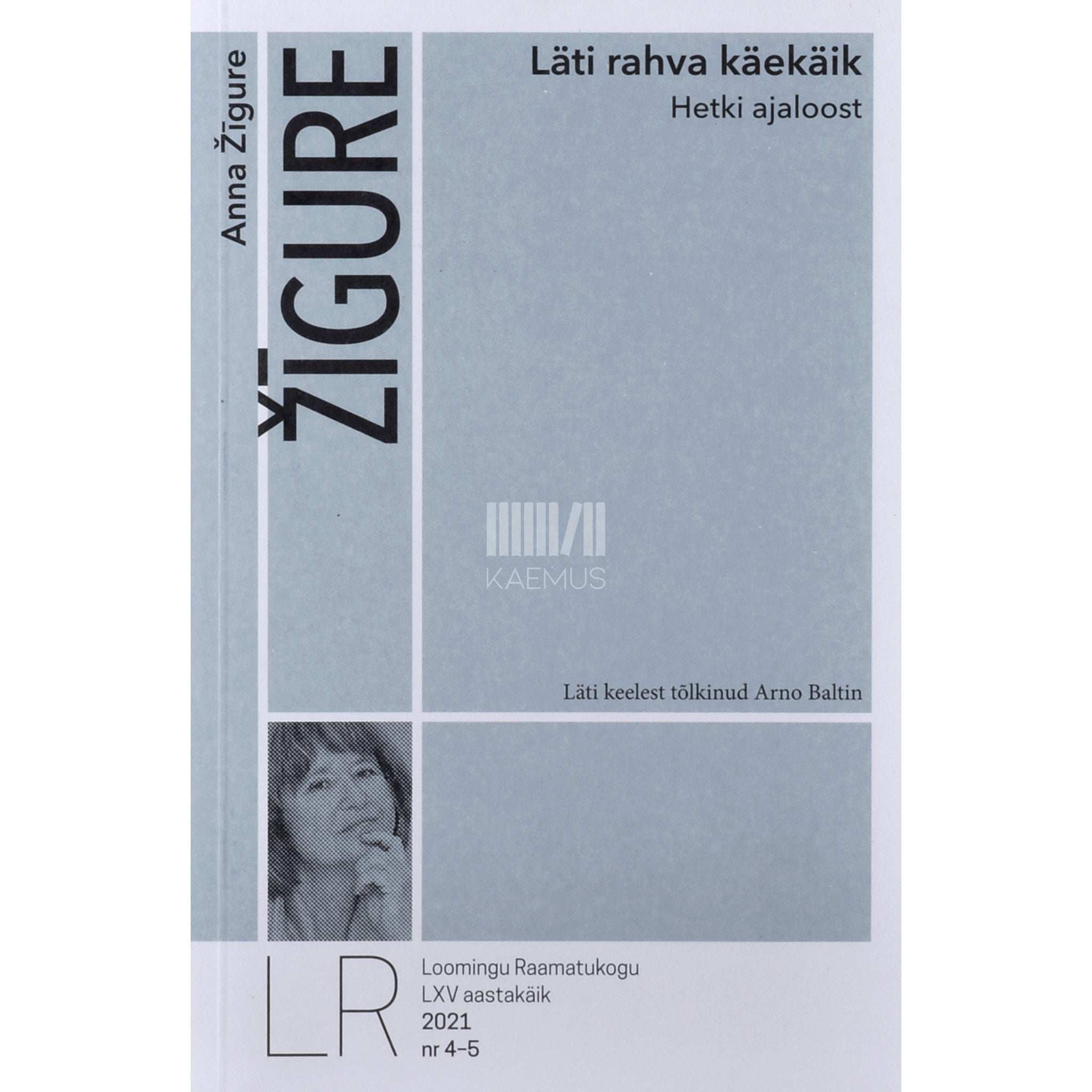 Anna Žīgure - Läti rahva käekäik. Hetki ajaloost