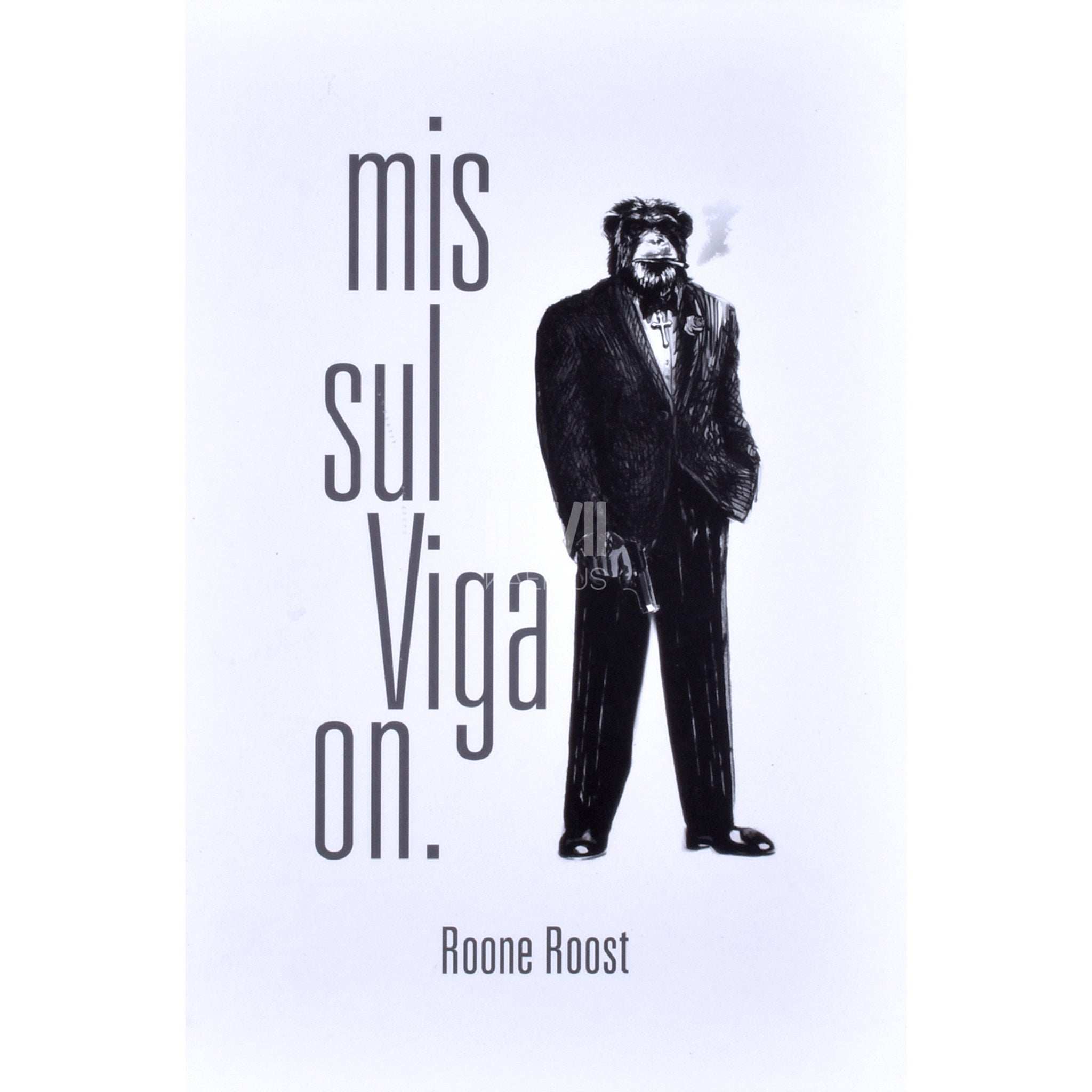 Roone Roost Mis sul viga on
