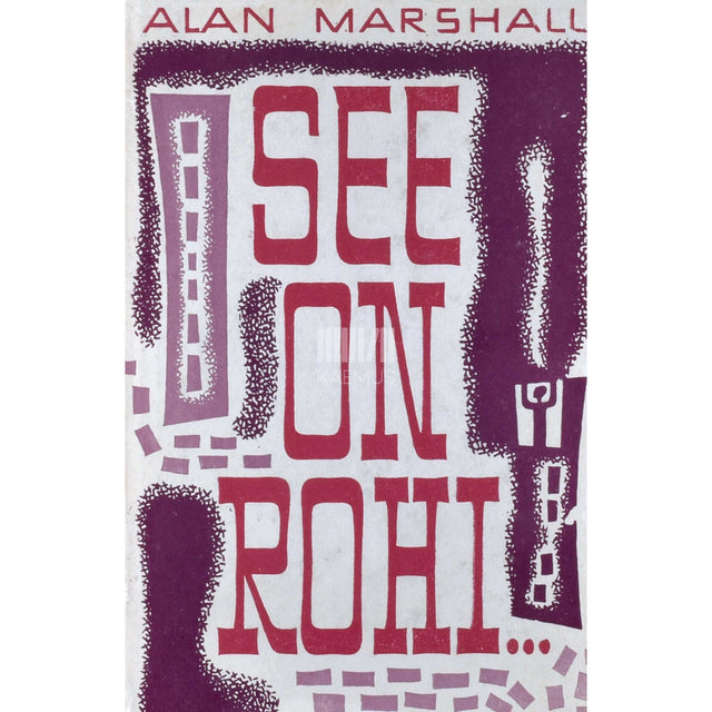 Alan Marshall - See on rohi...