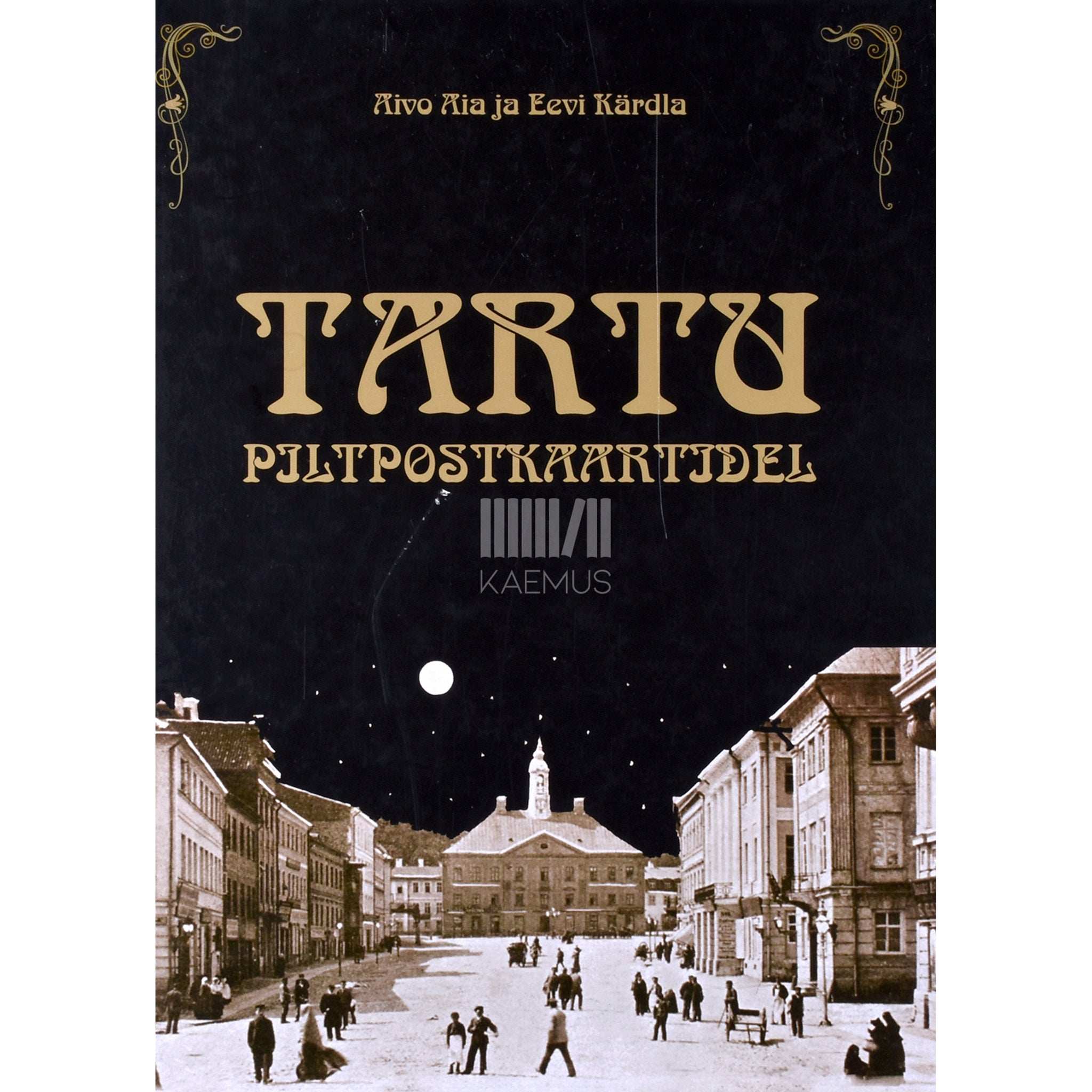 Aivo Aia Tartu piltpostkaartidel