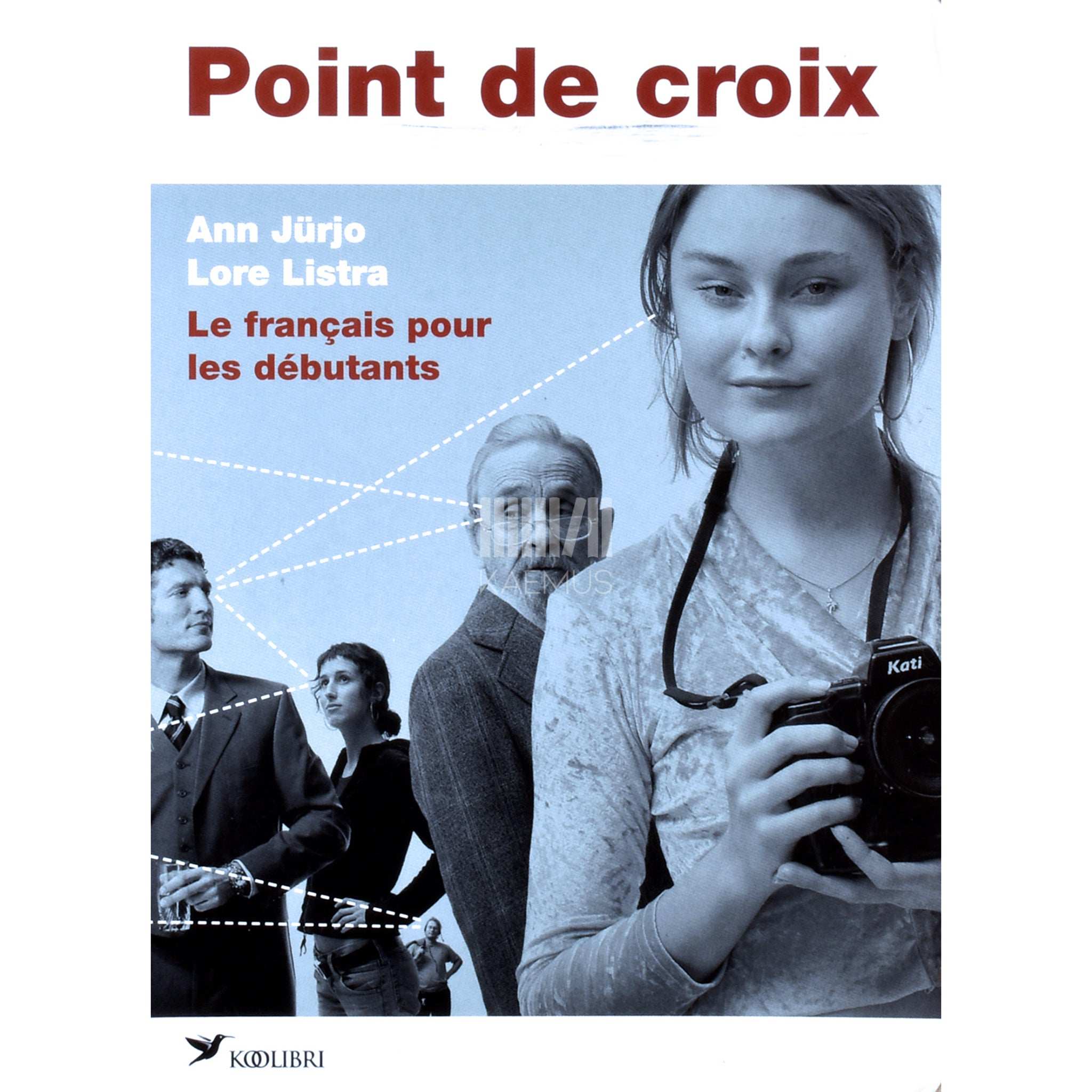 Ann Jürjo, Lore Listra Point de croix. Le français pour les débutants