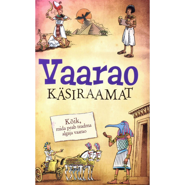 Sam Taplin - Vaarao käsiraamat. Kõik, mida peab teadma algaja vaarao