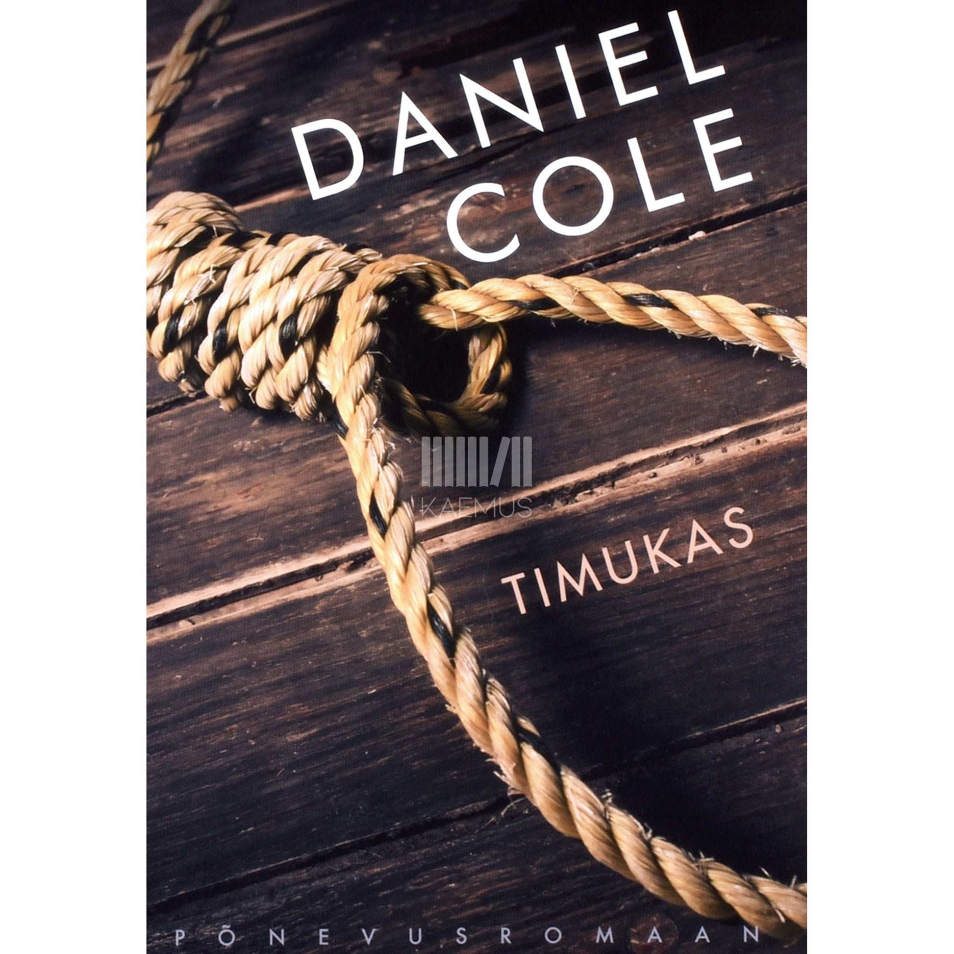 Daniel Cole - Timukas