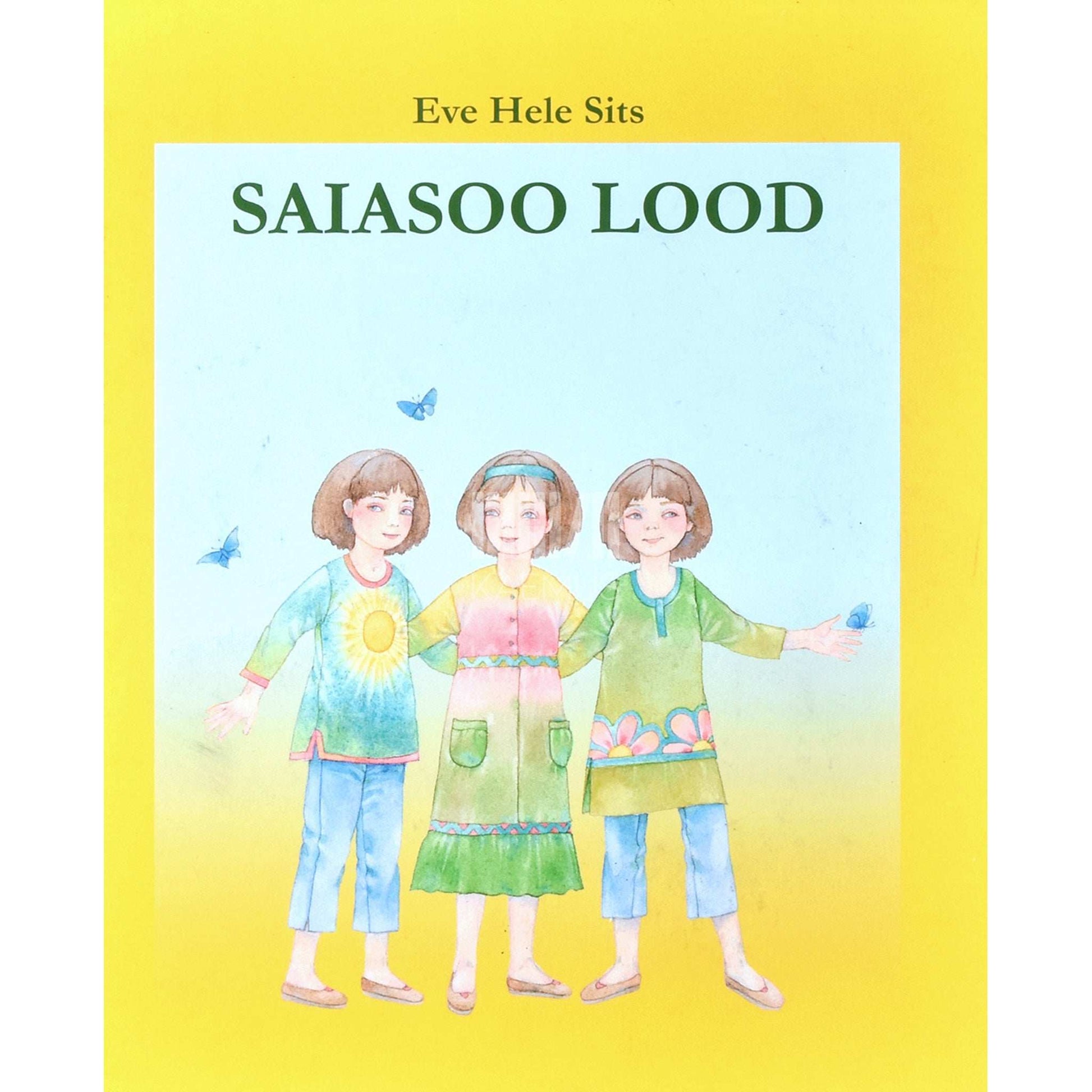 Eve Hele Sits - Saiasoo lood