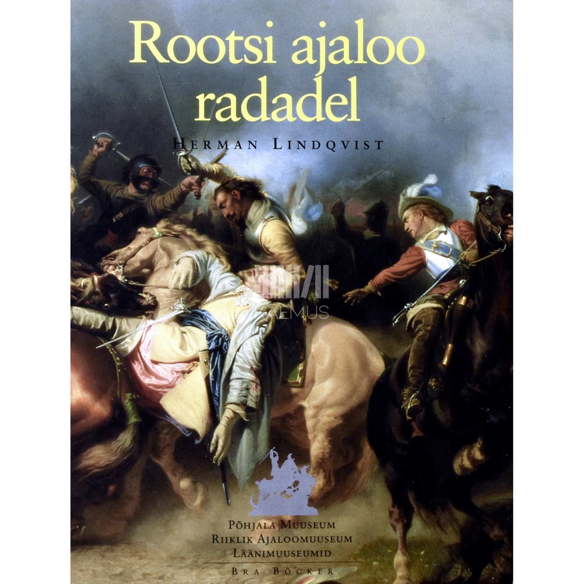 Herman Lindqvist - Rootsi ajaloo radadel