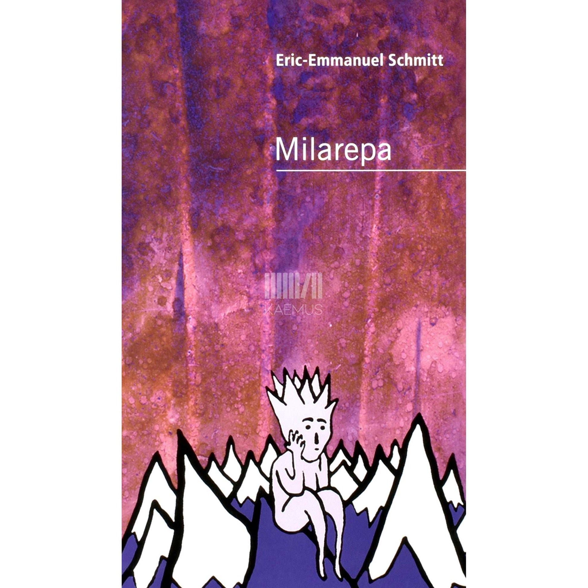 Eric-Emmanuel Schmitt - Milarepa