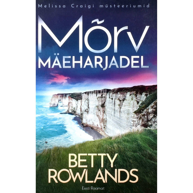 Betty Rowlands - Mõrv mäeharjadel 3. osa