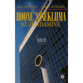 Matti Seppänen, Olli Seppänen Hoone sisekliima kujundamine